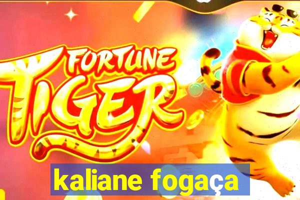 kaliane fogaça